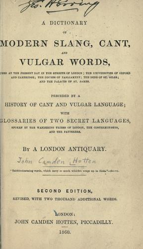 A dictionary of modern slang, cant, and vulgar words