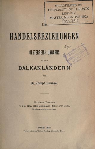 Die Handelsbeziehungen Oesterreich-Ungarns zu den Balkanländern