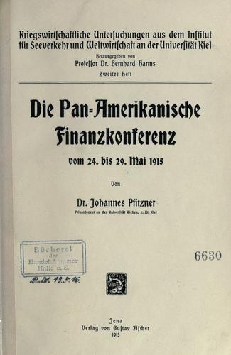 Die Pan-amerikanische Finanzkonferenz, vom 24. bis 29. Mai 1915