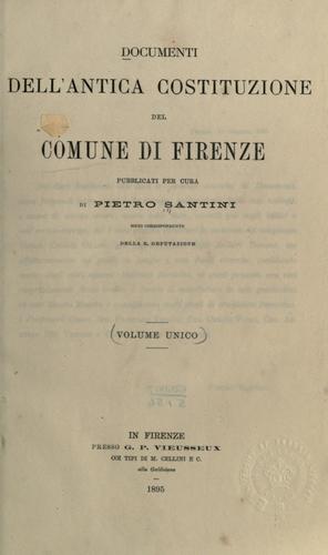 Documenti dell'antica costituzione del comune di Firenze