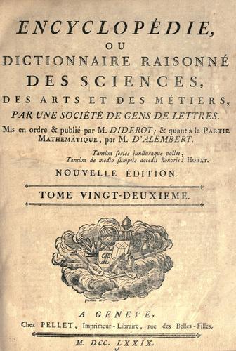 Encyclopédie, ou Dictionnaire raisonné des sciences, des arts et des métiers