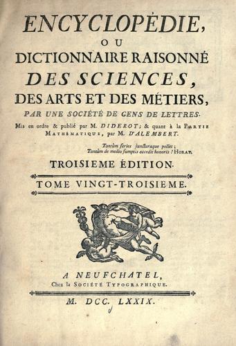 Encyclopédie, ou Dictionnaire raisonné des sciences, des arts et des métiers