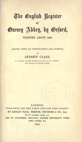 The English register of Oseney Abbey, by Oxford, written about 1460