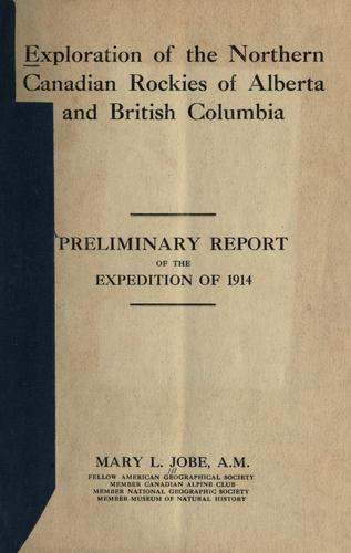 Exploration of the northern Canadian Rockies of Alberta and British Columbia