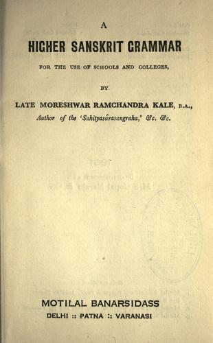 A Higher Sanskrit grammar, for the use of schools and colleges