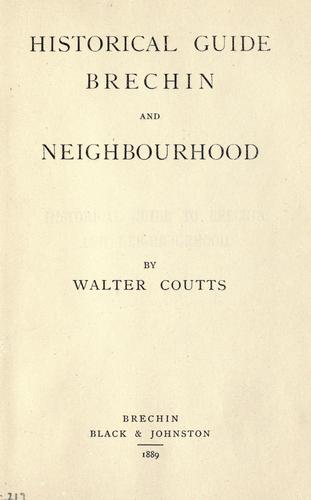 Historical guide, Brechin and neighborhood