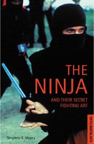 The Ninja and their secret fighting art