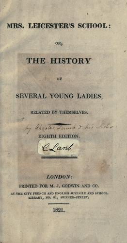 Mrs Leicester's school, or, The history of several young ladies related by themselves