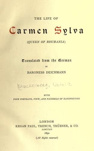 The life of Carmen Sylva, Queen of Roumania