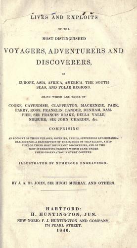 Lives and exploits of the most distinguished voyagers, adventurers and discoverers