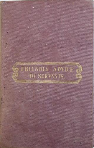 Friendly Advice to Servants