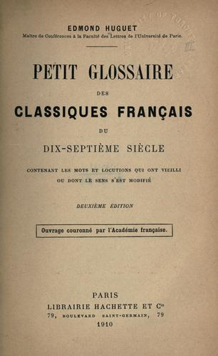 Petit glossaire des classiques français du dix-septième siècle, contenant les mots et locutions qui ont vieilli ou dont le sens s'est modifié