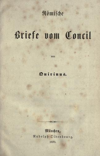 Römische Briefe vom Concil