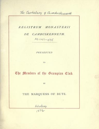 Registrum Monasterii S. Marie de Cambuskenneth, A. D. 1147-1535