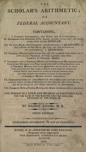 The scholar's arithmetic, or, Federal accountant ..