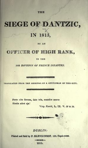 The siege of Dantzic, in 1813