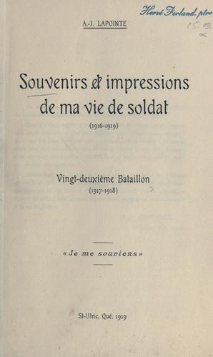 Souvenirs et impressions de ma vie de soldat