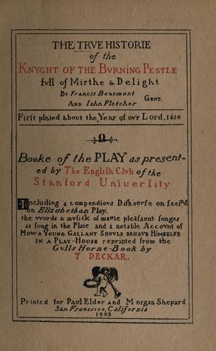 The true historie of the Knyght of the burning pestle