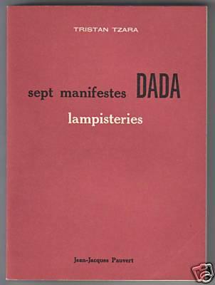 Lampisteries, precedees des Sept manifestes Dada