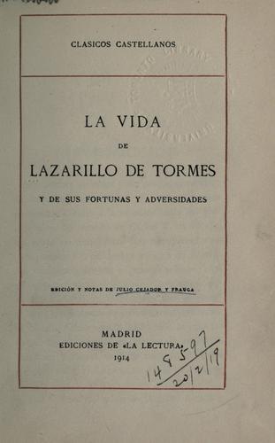 La vida de Lazarillo de Tormes y de sus fortunas y adversidades