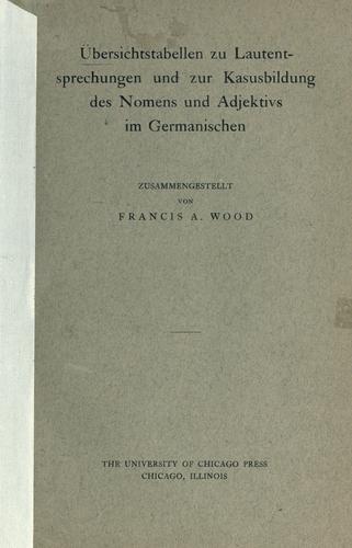 Übersichtstabellen zu Lautentsprechungen und zur Kasusbildung des Nomens und Adjektivs im Germanischen