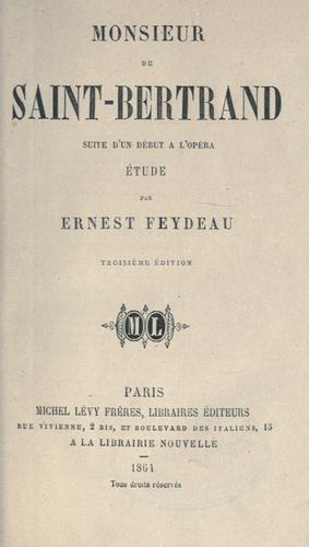 Monsieur de Saint-Bertrand, suite d'Un début à l'opéra, étude