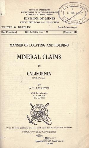 Manner of locating and holding mineral claims in California