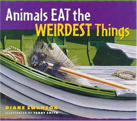 Animals eat the weirdest things
