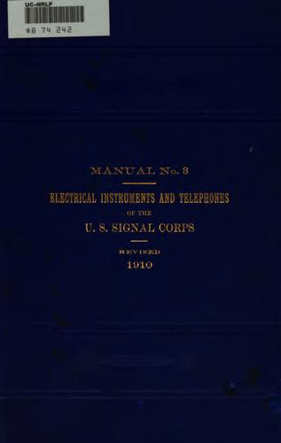 Electrical instruments and telephones of the U.S. Signal corps