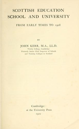 Scottish education, school and university, from early times to 1908