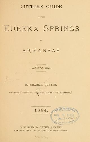 Cutter's guide to the Eureka Springs of Arkansas ..