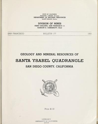 Geology and mineral resources of Santa Ysabel quadrangle, San Diego County, California