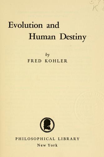 Evolution and human destiny