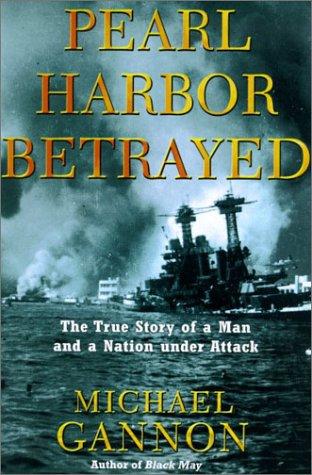 Pearl Harbor betrayed