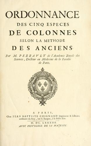 Ordonnance des cinq especes de colonnes selon la methode des anciens