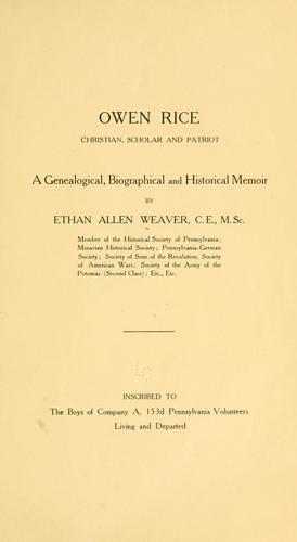 Owen Rice, Christian, scholar and patriot