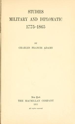 Studies military and diplomatic, 1775-1865