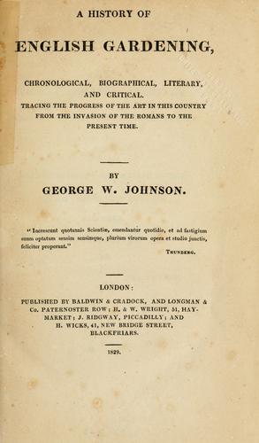 A history of English gardening, chronological, biographical, literary, and critical
