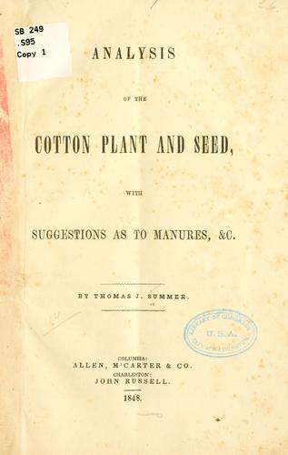 Analysis of the cotton plant and seed