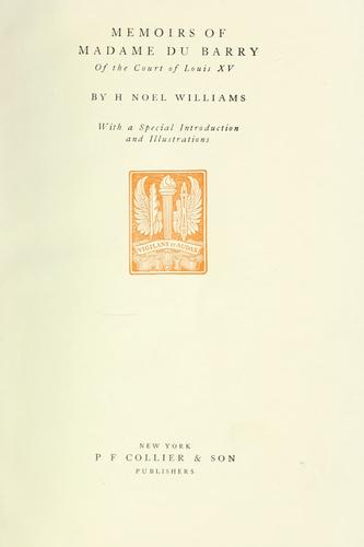 Memoirs of Madame Du Barry, of the court of Louis XV