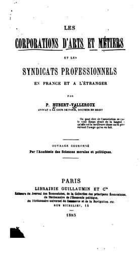 Les corporations d'arts et métiers et les syndicats professionnels en France et à l'étranger