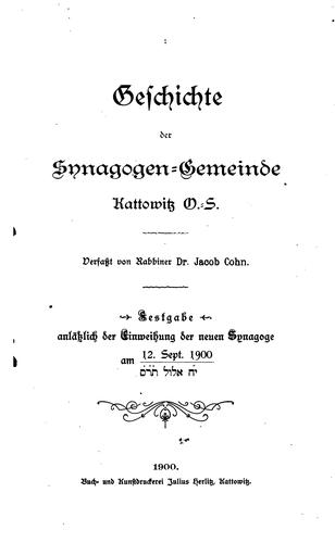 Geschichte der Synagogen-Gemeinde Kattowitz O.-S