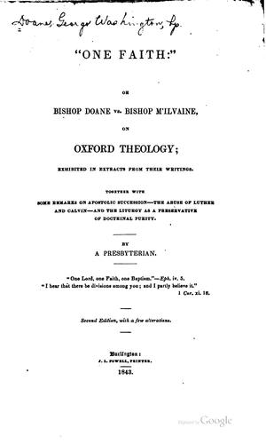 "One faith," or, Bishop Doane vs. Bishop M'Ilvaine, on Oxford theology