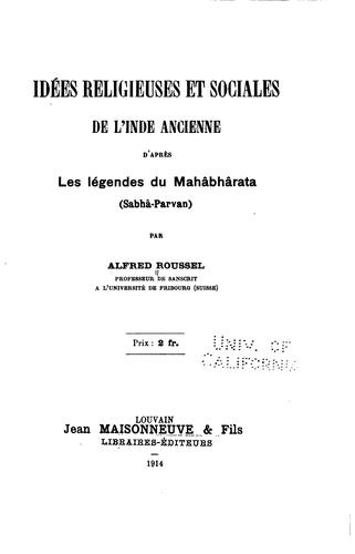 Idées religieuses et sociales de l'Inde ancienne, d'après les légendes du Mahâbhârata (Sabhâ-parvan)