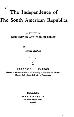 The independence of the South-American republics