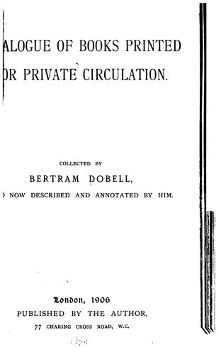 Catalogue of books printed for private circulation