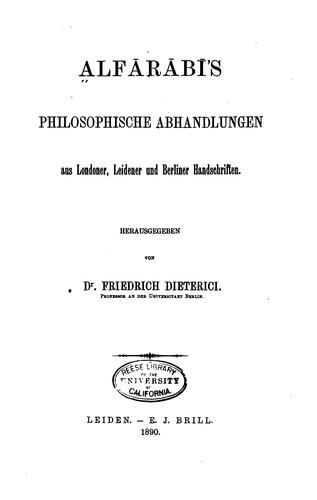 Alfārābī's philosophische Abhandlungen aus Londoner, Leidener und Berliner Handschriften