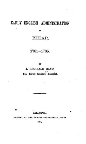 Early English administration of Bihar, 1781-1785