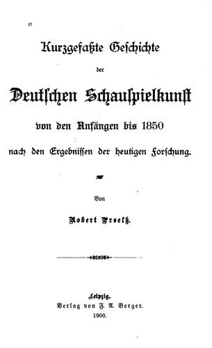 Kurzgefasste geschichte der deutschen schauspielkunst