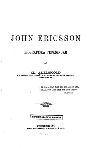 John Ericsson; biografiska teckningar af Cl